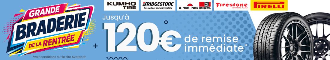 Offre Grande braderie jusqu'à 120 € remise immédiate pneu
